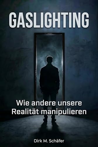 Gaslighting: Wie andere unsere Realität manipulieren - Maison & Cuisine Amazon Allemagne à 2.99€
