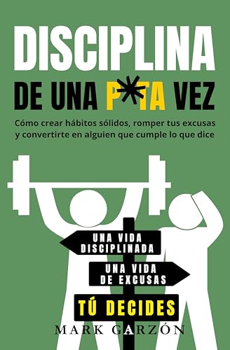 Disciplina de una P*ta Vez: Cómo crear hábitos sólidos... - Jouets & Jeux Amazon Espagne à 2.99€