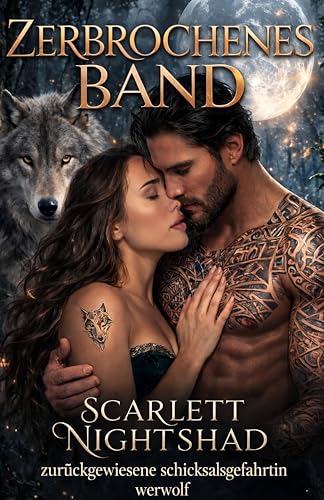 Zerbrochenes Band: zurückgewiesene schicksalsgefährtin... - Bon plan à 0.99€