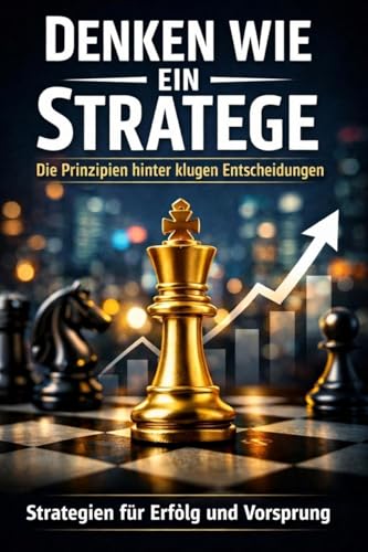 Denken wie ein Stratege – Die Prinzipien hinter klugen... - Amazon Allemagne à 0.99€