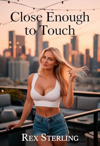 Close Enough to Touch: A Steamy New Adult Forbidden Love... - Vente Flash Amazon -74%