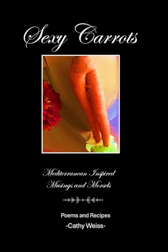 Sexy Carrots: Mediterranean Inspired Musings and Morsels - Auto & Moto Amazon Allemagne à 4.39€