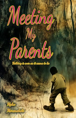 Meeting My Parents: Nothing is ever as it seems to be. - Amazon Royaume-Uni à 4.99€