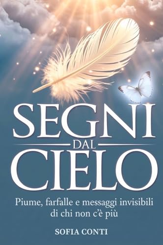 SEGNI DAL CIELO: Piume, farfalle e messaggi invisibili di... - Bon plan à 2.69€
