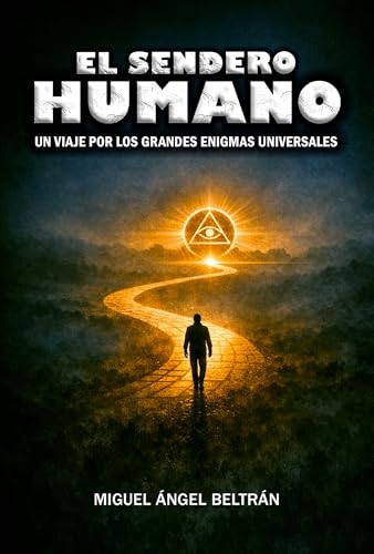EL SENDERO HUMANO: Un viaje por los grandes enigmas... - Amazon Espagne à 1.00€