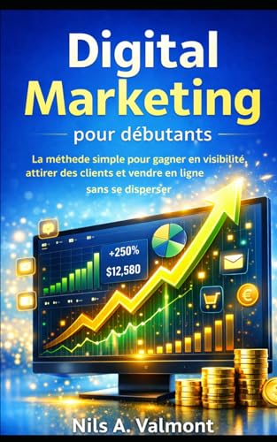 Digital Marketing pour débutants: La méthode simple pour... - Maison & Cuisine Amazon Royaume-Uni à 5.78€