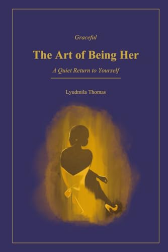 The Art of Being Her: A Quiet Return to Yourself: A... - Bricolage & Outils en promo à 15.09€