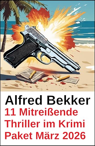 11 Mitreißende Thriller im Krimi Paket März 2026 - Bon plan à 2.99€