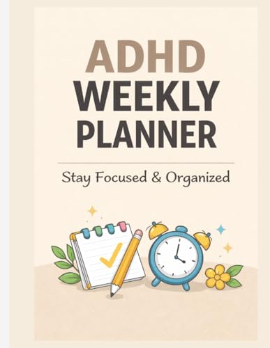 ADHD Weekly Planner for Adults: Simple Weekly Focus & Time... - Maison & Cuisine en promo à 5.23€