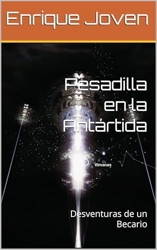 Pesadilla en la Antártida: Desventuras de un Becario - Auto & Motorcycle Amazon Spain à 0.99€