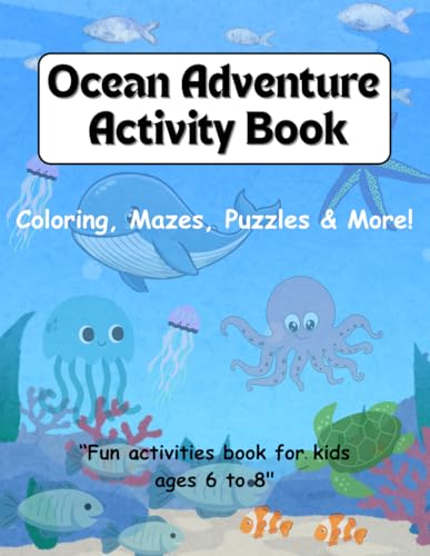 Ocean Adventure Activity Book for Kids Ages 6–8: Coloring... - Toys & Games Amazon UK à 4.30€