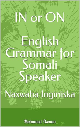 IN or ON English Grammar for Somali : Naxwaa Ingiriiska - High-Tech & Électronique en promo à 3.00€