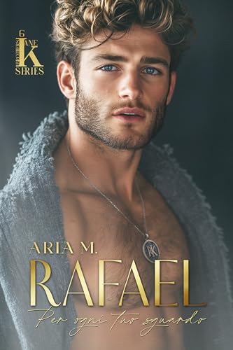 Rafael: Per ogni tuo sguardo (#TheKanebrothersseries Vol.... - Amazon Royaume-Uni à 0.86€