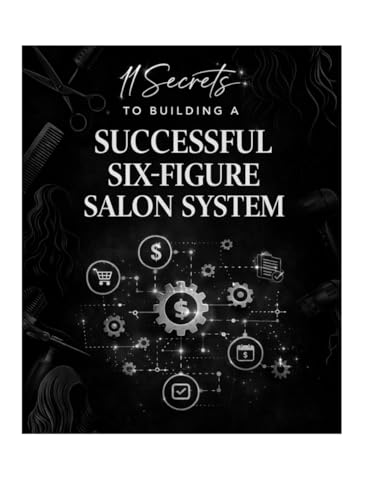 11 Secrets To Building A Successful 6 figure salon system.:... - Jouets & Jeux Amazon Allemagne à 5.31€