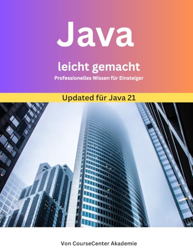 Java leicht gemacht - CourseCenter Akademie - Amazon Royaume-Uni à 8.72€
