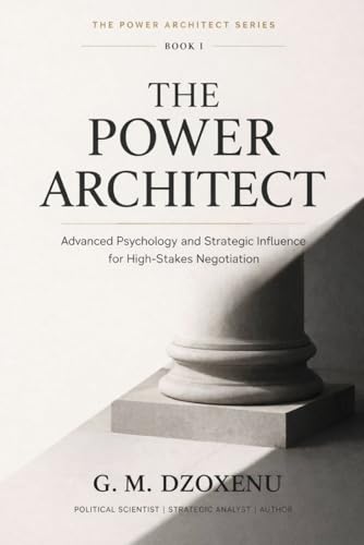 The Power Architect: Advanced Psychology and Strategic... - Amazon Royaume-Uni à 13.99€