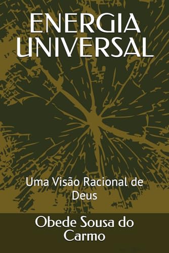 ENERGIA UNIVERSAL: Uma Visão Racional de Deus - Bricolage & Outils Amazon Royaume-Uni à 4.34€
