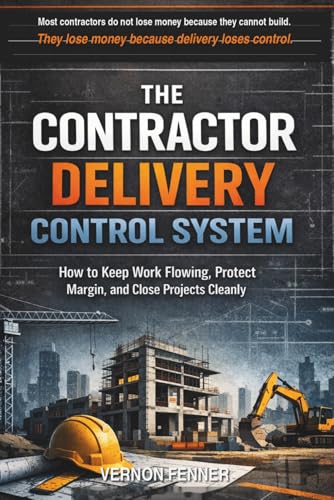 The Contractor Delivery Control System: How to Keep Work... - Amazon Royaume-Uni à 25.14€