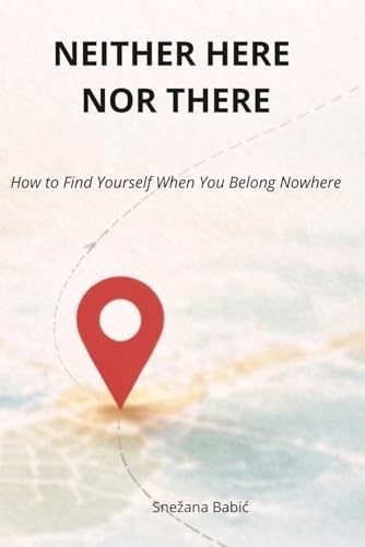 Neither Here Nor There: A Psychological Guide for... - Amazon Royaume-Uni à 4.43€