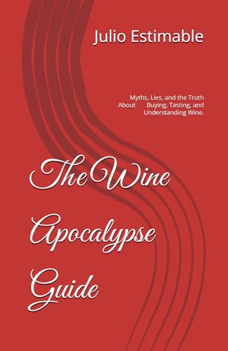The Wine Apocalypse Guide: “How to Understand Wine... - Amazon UK à 7.42€