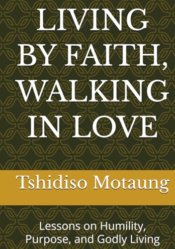 LIVING BY FAITH, WALKING IN LOVE: Lessons on Humility... - Home & Kitchen Amazon UK à 25.88€