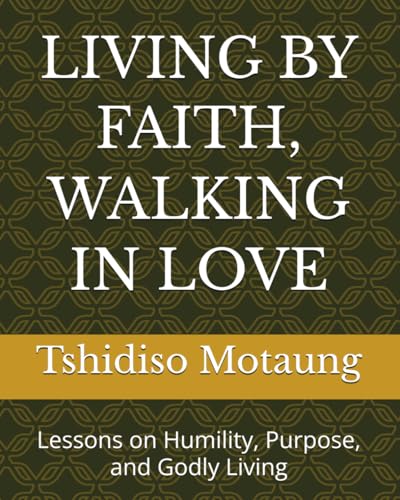 LIVING BY FAITH, WALKING IN LOVE: Lessons on Humility... - Home & Kitchen Amazon Germany à 31.79€