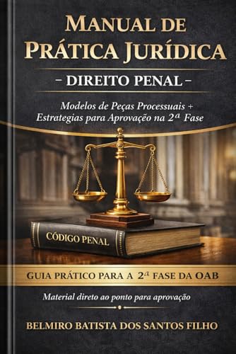 MANUAL DE PRÁTICA JURIDICA - DIREITO PENAL: GUIA PRÁTICO... - Amazon Germany à 7.37€