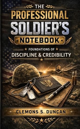 The Professional Soldier’s Notebook: Foundations of... - Home & Kitchen Amazon UK à 7.44€