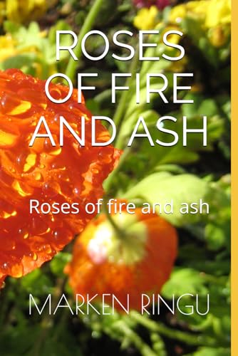 ROSES OF FIRE AND ASH: Roses of fire and ash - Bon plan à 9.16€