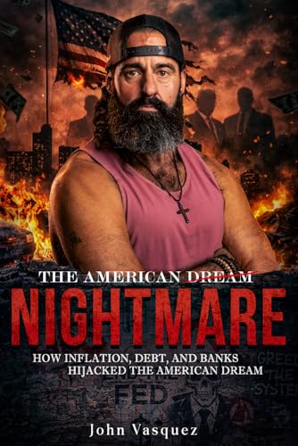 The American Nightmare: How Inflation, Debt, and Banks... - Amazon Royaume-Uni à 7.40€